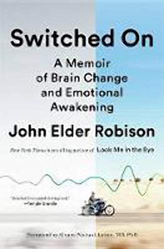 Switched on: A Memoir of Brain Change and Emotional Awakening book cover