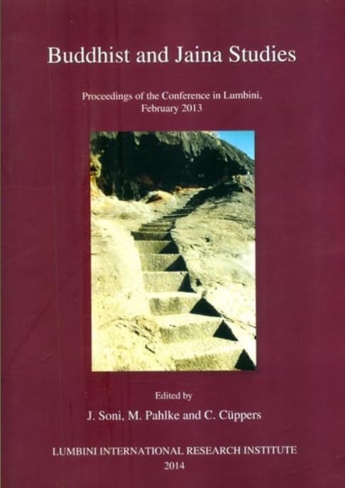 Buddhist and Jaina Studies- Proceedings of the Conference in Lumbini, February 2013 book cover