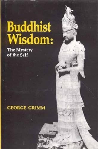 Buddhist Wisdom: The Mystery of the Self book cover