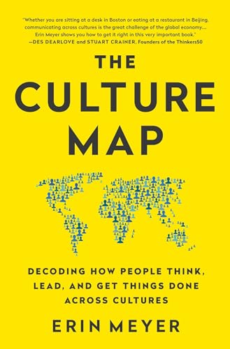CULTURE MAP : DECODING HOW PEOPLE THINK,