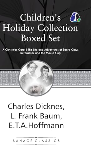 Children’s Holiday Collection Boxed Set (A Christmas Carol, The Life and Adventures of Santa Claus, Nutcracker and the Mouse King) Set of 3 Books - [DELUXE HARCOVER EDITION)