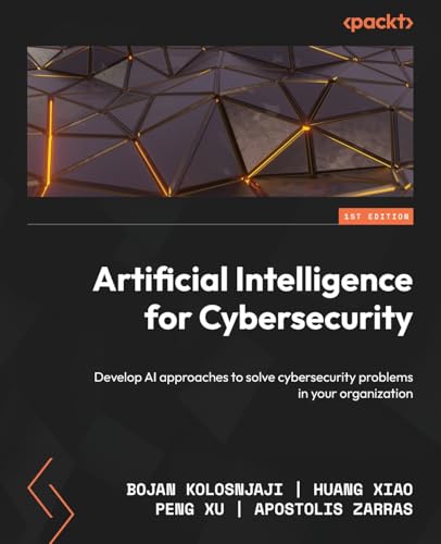 Artificial Intelligence for Cybersecurity: Develop AI approaches to solve cybersecurity problems in your organization