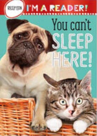 Im a Reader! You Cant Sleep Here (Reception: Ages 4+) book cover