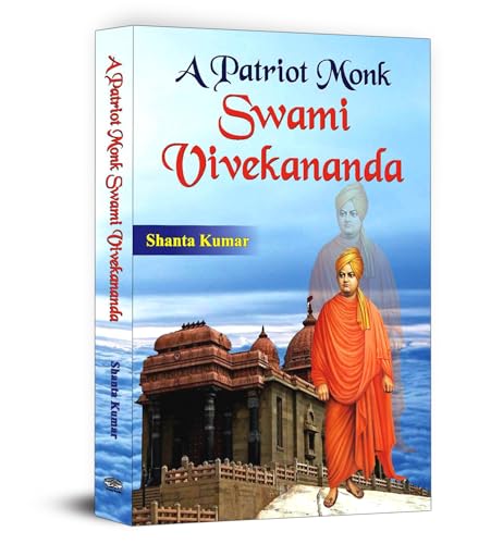 A Patriot Monk Swami Vivekananda