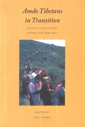 Amdo Tibetans in Transition: Society and Culture in the post-Mao Era book cover