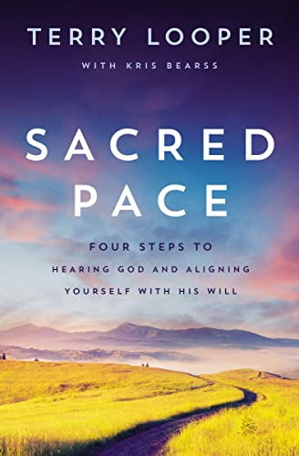 Sacred Pace: Four Steps to Hearing God and Aligning Yourself With His Will book cover
