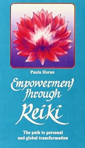 Empowerment Through Reiki: The Path of Personal and Global Transformation book cover