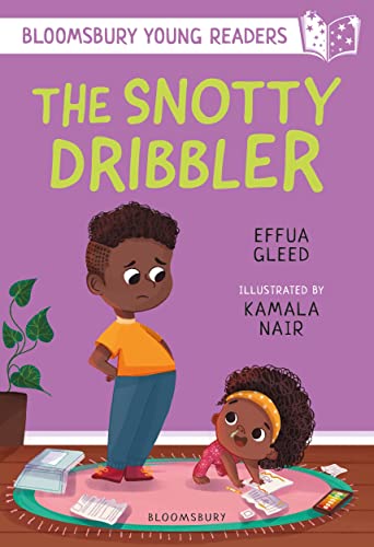 The Snotty Dribbler: A Bloomsbury Young Reader book cover
