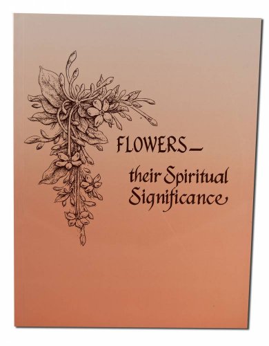 Flowers: Their Spiritual Significance book cover