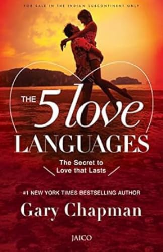 The 5 Love Languages : The Secret to Love That Lasts | A Classic Guide to Lasting Relationships | Key to Understanding and Being Understood in Love | Decode Love, Strengthen Trust