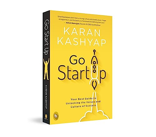 Go Start Up: Your Best Guide to Unlocking the Values and Culture of Success book cover