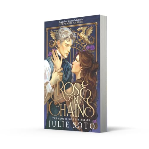 Rose in Chains: The NO.1 SUNDAY TIMES bestselling enemies-to-lovers romantasy and sizzling start to a series: Book 1 (The Evermore Trilogy)