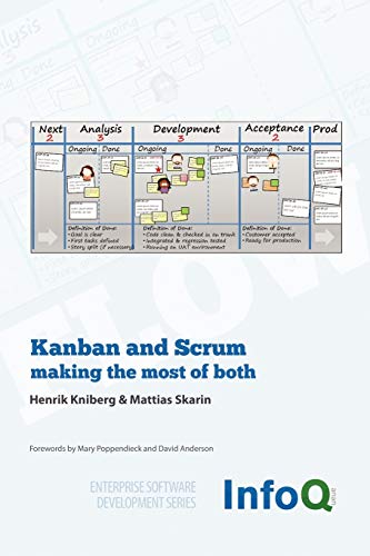 Kanban and Scrum - Making the Most of Both (Enterprise Software Development) book cover