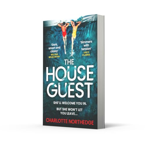 House Guest, The: a gripping debut psychological thriller with a twist that will keep you up all night