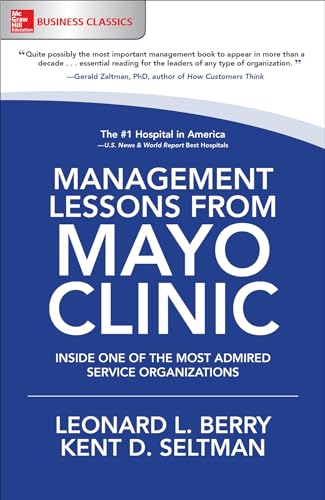 MANAGEMENT LESSONS FROM MAYO CLINIC IN