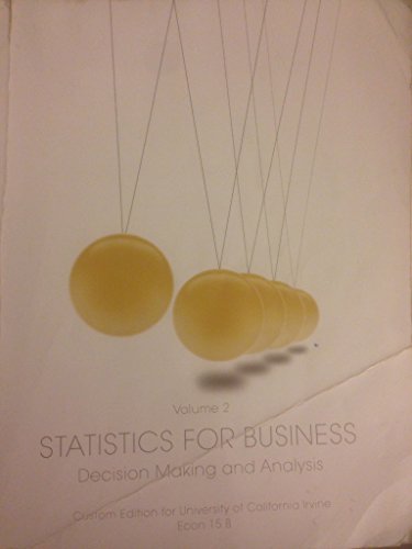 Statistics for Business: Decision Making and Analysis, 2/e book cover