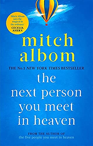 The Next Person You Meet In Heaven: The Sequel To The Five People You Meet In Heaven book cover