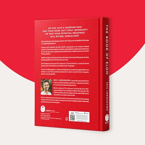The Book of Elon: A Guide to Purpose and Success | Elon Musk’s Most Useful Ideas, in His Own Words (From the bestselling author of “The Almanack of Naval Ravikant”) (978-9373072968)