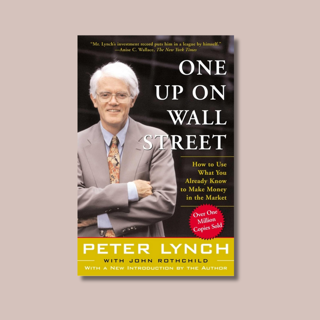 One Up on Wall Street by Peter Lynch