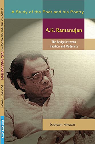 A.K. RAMANUJAN: The Bridge between Tradition and Modernity book cover