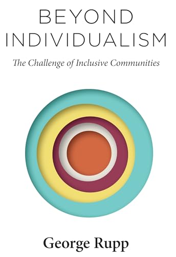 Beyond Individualism – The Challenge of Inclusive Communities (Religion, Culture, and Public Life) book cover
