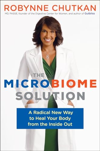 The Microbiome Solution: A Radical New Way To Heal Your Body From The Inside Out book cover