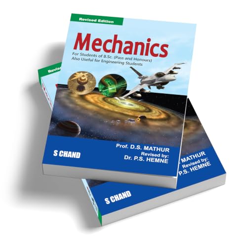 Mechanics for Students of B.Sc (Pass and Hons.) also useful for Engineering Students 2025 - 2026 | Revised Edition | By DS Mathur & Dr. PS Hemne