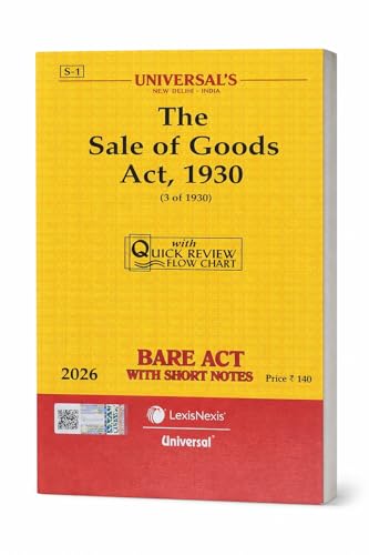The Sale of Goods Act, 1930 Bare Acts- Latest 2026 EDITION Universal's