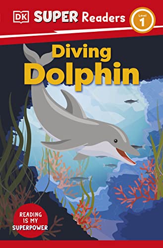 DK Super Readers Level 1 Diving Dolphin book cover