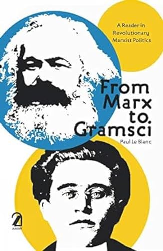 From Marx to Gramsci: A Reader in Revolutionary Marxist Politics book cover