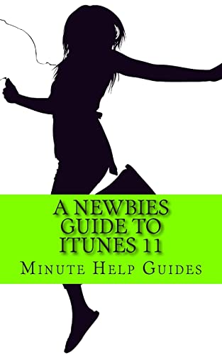 A Newbies Guide to iTunes 11 book cover