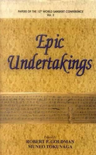 Epic Undertakings: Papers of the 12th World Sanskrit Conference Vol.2 book cover