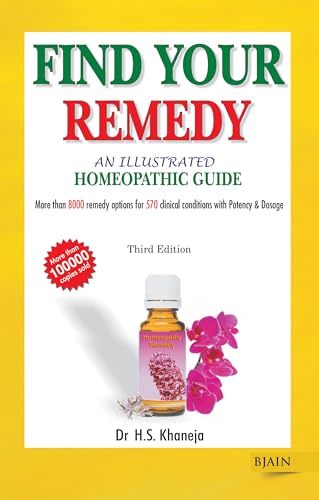 FIND YOUR REMEDY (ILLUSTRATED GUIDE TO THE HOMOEOPATHIC TREATMENT) book cover