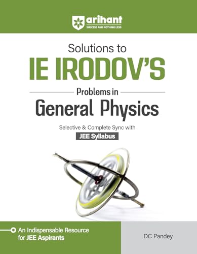 Arihant - IE Irodov - Problems in General Physics + Solutions to the Same - As per JEE Syllabus - Selective & Completely INSync - Set of 2 Books - For 2027 Exams