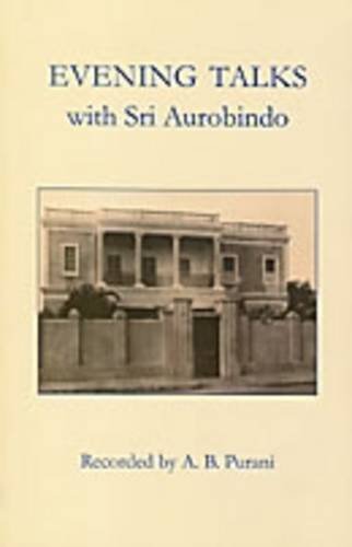 Evening Talks with Sri Aurobindo book cover