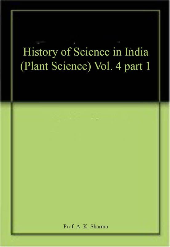 History of Science in India (Plant Science) Vol. 4 part 1 book cover