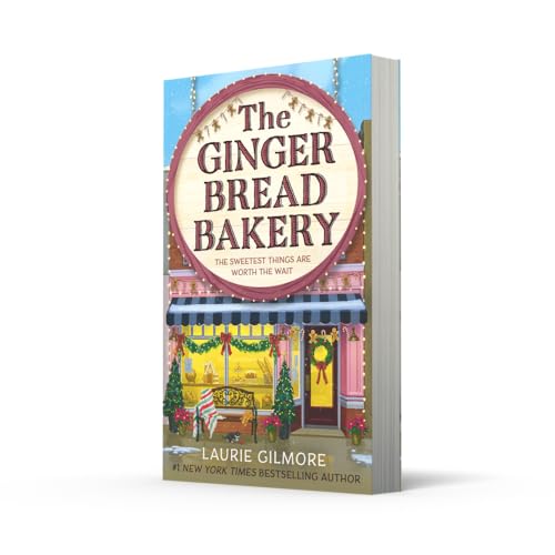 The Gingerbread Bakery: The new enemies to lovers cozy romance for 2025 from the international No 1 best-selling author of The Pumpkin Spice Cafe: Book 5 (Dream Harbor, 5)