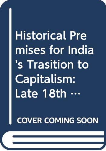 Historical Premises for India's Trasition to Capitalism book cover