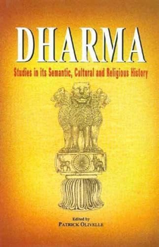 Dharma: Studies in its Semantic, Cultural and Religious History book cover