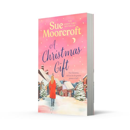 A Christmas Gift: A cosy, romantic read from the million copy bestselling author that will warm the heart and soothe the soul this Christmas!