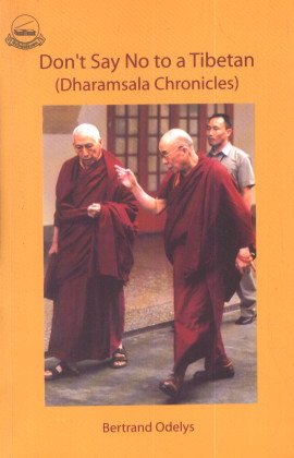 Don't Say No to a Tibetan (Dharamsala Chronicles) book cover