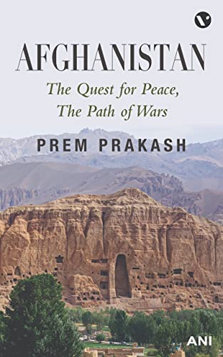 Afghanistan: The Quest for Peace, The Path of Wars Prem Prakash book cover
