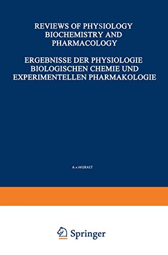 Ergebnisse Der Physiologie Biologischen Chemie Und Experimentellen Pharmakologie / Reviews of Physiology Biochemistry and Experimental Pharmacology: 56