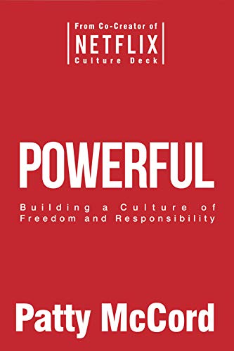 Powerful : Building a Culture of Freedom book cover