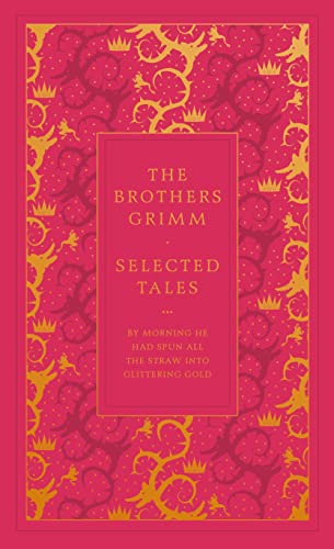THE BROTHERS GRIMM: SELECTED TALES book cover
