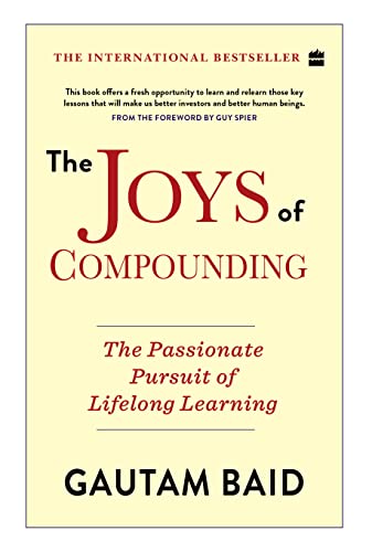 The Joys Of Compounding: The Passionate Pursuit Of Lifelong Learning book cover