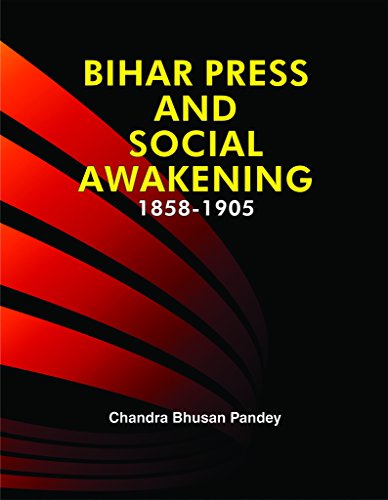 BIHAR PRESS AND SOCIAL AWAKENING,1858-1905 book cover