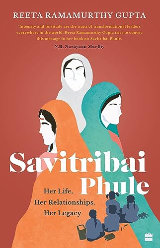 Savitribai Phule : Her Life, Her Relationships, Her Legacy book cover