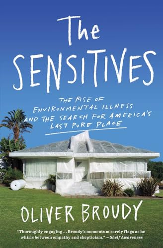 The Sensitives: The Rise of Environmental Illness and the Search for Americas Last Pure Place book cover