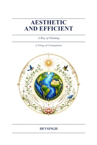 AESTHETIC AND EFFICIENT: A Way of Thinking